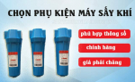 Phụ kiện máy sấy khí gồm những gì? Vai trò mà bạn nên biết!