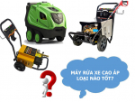 Máy rửa xe cao áp loại nào tốt? - Top 5 sản phẩm HOT nhất 2021