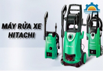Máy rửa xe Hitachi Nhật Bản có tốt không?
