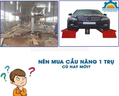 [Lưu Ý] Khi Mua cầu nâng 1 trụ cũ thanh lý