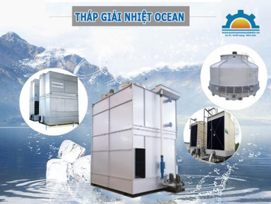 Tháp giải nhiệt Ocean – Giải pháp làm mát hữu hiệu số 1