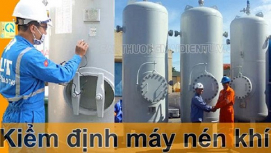 Kiểm định bình nén khí: Quy định, Quy trình kiểm định chuẩn kỹ thuật