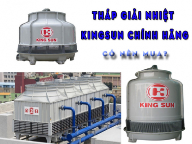 Có nên mua tháp giải nhiệt Kingsun không? Ưu điểm là gì?
