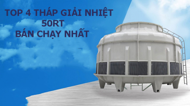 Top 4 sản phẩm tháp giải nhiệt 50RT tốt nhất trên thị trường