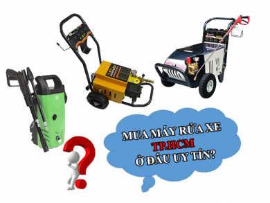Địa chỉ bán máy rửa xe TPHCM chính hãng, giá rẻ?