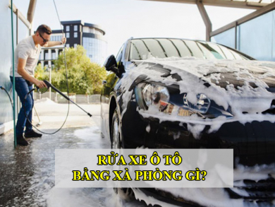 Rửa xe ô tô bằng xà phòng gì an toàn, không bạc màu