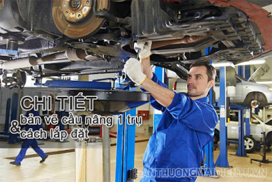 [Chi tiết] Bản vẽ cầu nâng 1 trụ lắp nổi & âm nền