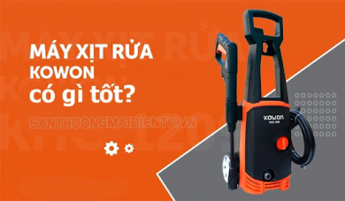 Máy rửa xe Kowon có tốt không? Có nên mua hay không?