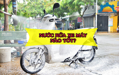 Nước rửa xe máy loại nào tốt?