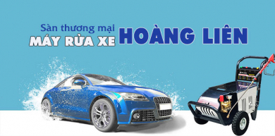 Hoàng Liên - địa chỉ phân phối máy rửa xe tại Nghệ An giá tốt