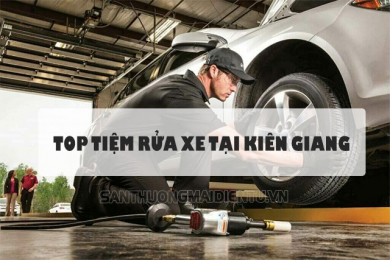 Địa chỉ rửa xe Kiên Giang chuyên nghiệp, chất lượng 5 sao