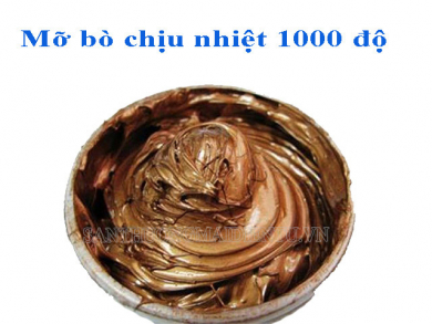 Mỡ bò chịu nhiệt 1000 độ là gì? Những sản phẩm chất lượng nhất