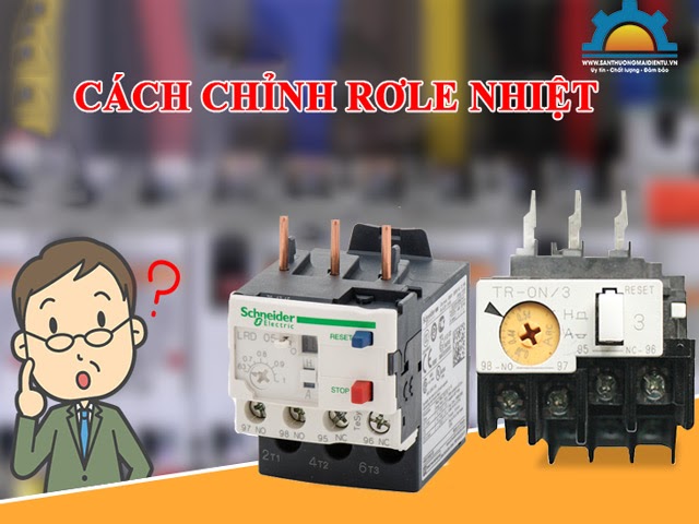 cách chỉnh rơ le nhiệt