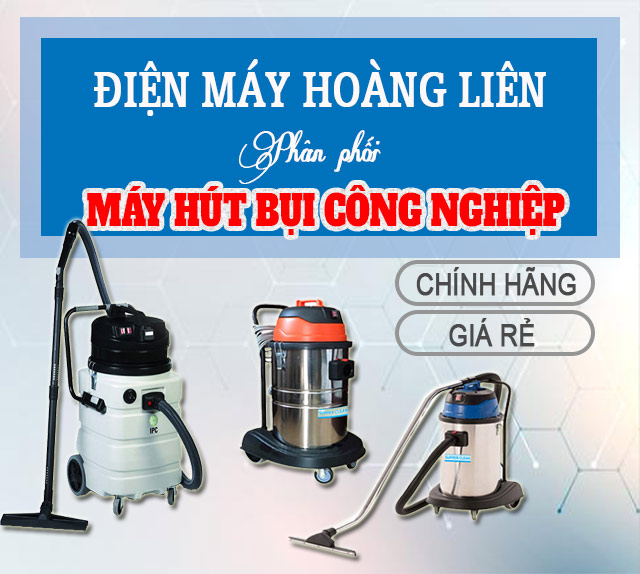 Lựa chọn địa chỉ phân phối máy hút bụi