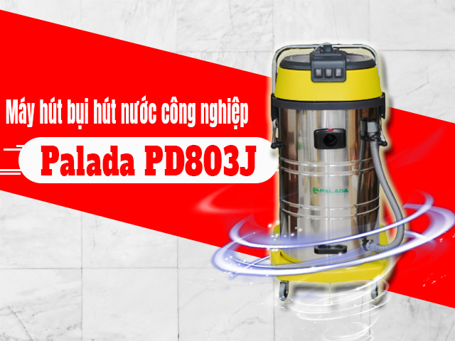 máy hút bụi hút nước công nghiệp Palada PD803J