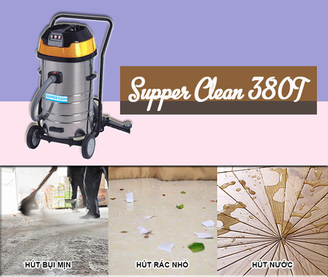 Khả năng vệ sinh tối ưu của Supper Clean 380T