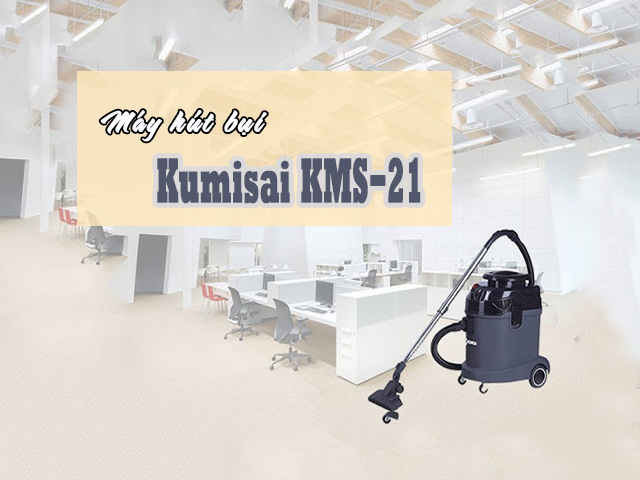 Máy hút bụi Kumisai KMS-21