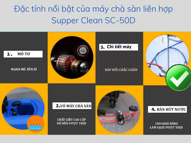 ưu điểm máy chà sàn liên hợp Supper Clean SC-50D