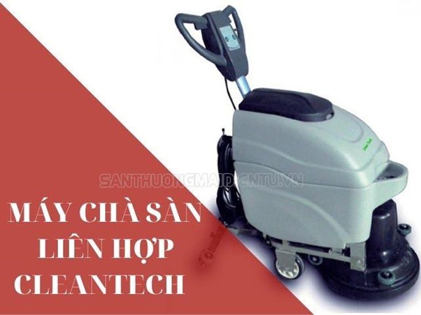 ĐÁNH GIÁ: Chi tiết máy chà sàn liên hợp Cleantech