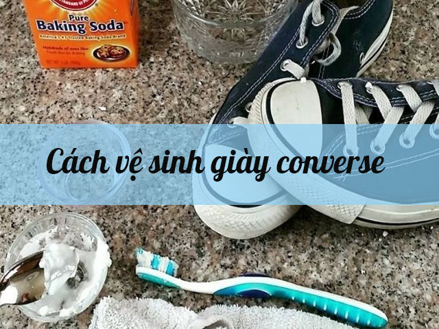 Cách vệ sinh giày converse