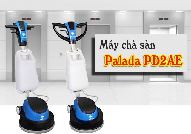 Làm sạch sàn nhà dễ dàng với máy chà sàn Palada PD2AE