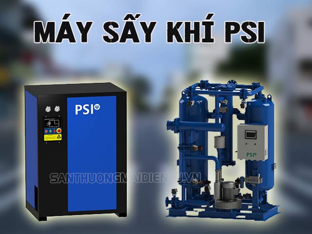 Máy sấy khí PSI của nước nào? Có nên mua không? 