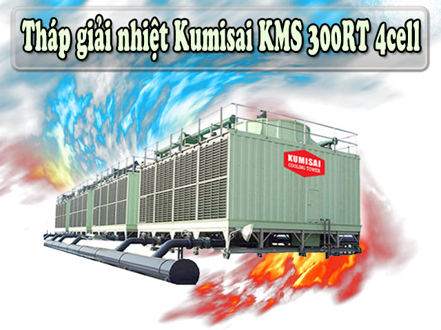 Tháp giải nhiệt Kumisai KMS 300RT 4cell chính hãng giá rẻ