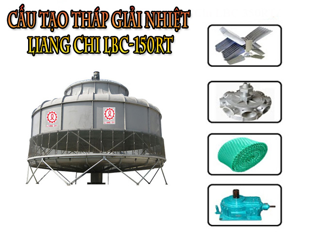 Cấu tạo tháp giải nhiệt Liang Chi LBC-150RT