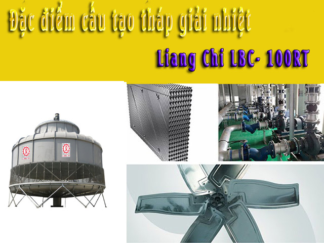 Cấu tạo cơ bản model Liang Chi LBC- 100RT