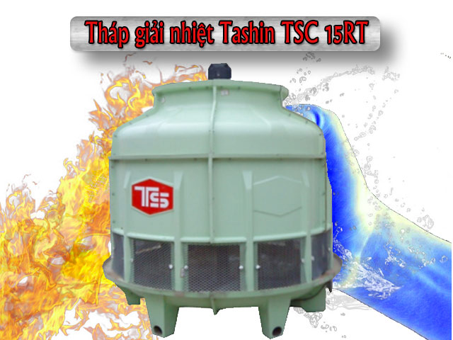 Tháp giải nhiệt TASHIN TSC 15RT dạng tròn