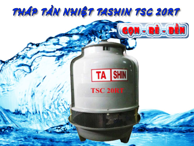 Tháp giải nhiệt TASHIN TSC 20RT làm mát nhanh