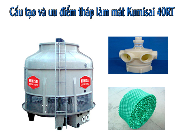 Ưu điểm nổi bật của tháp tản nhiệt Kumisai 40RT