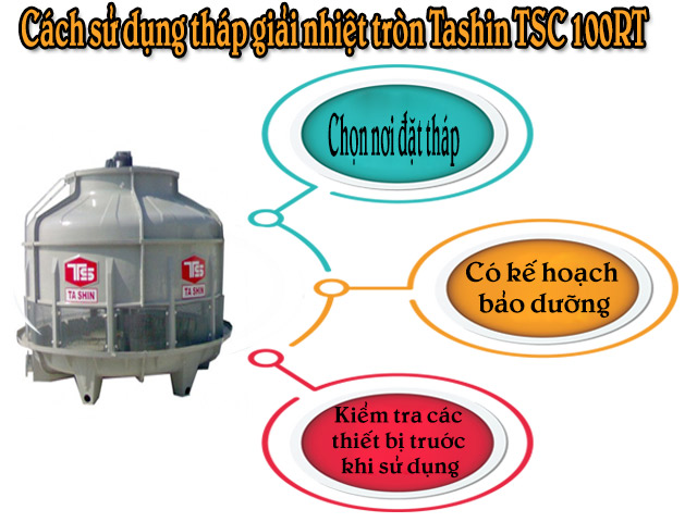 Sử dụng thiết bị giải nhiệt TSC 100RT đúng cách