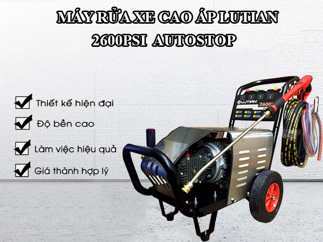 máy rửa xe Lutian 2600PSI AUTOSTOP