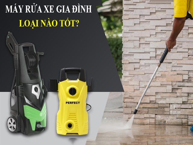 Cách Lựa Chọn Máy Rửa Xe Dùng Trong Gia Đình