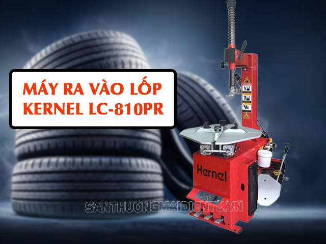 Máy ra vào lốp Kernel LC-810PR - dòng máy đang được ưa chuộng hiện nay