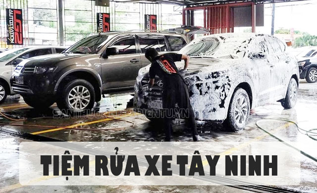 10+ địa chỉ rửa xe Tây Ninh siêu sạch siêu chất lượng